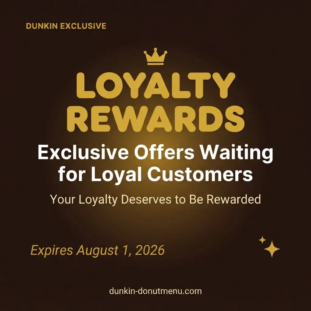 Dunkin exclusive offers and deals for loyal customers July 2026