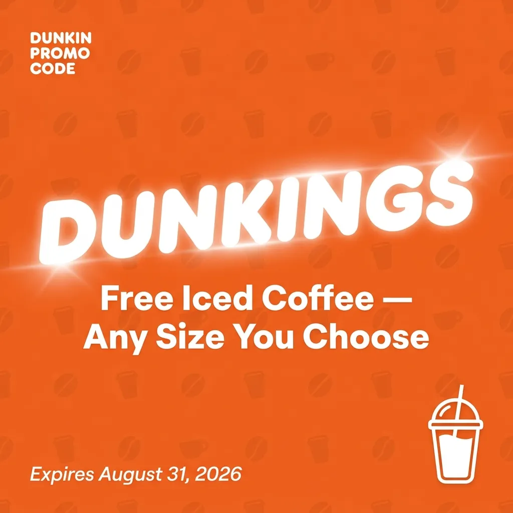 Dunkin promo code DUNKINGS for free iced coffee in any size expires August 2026